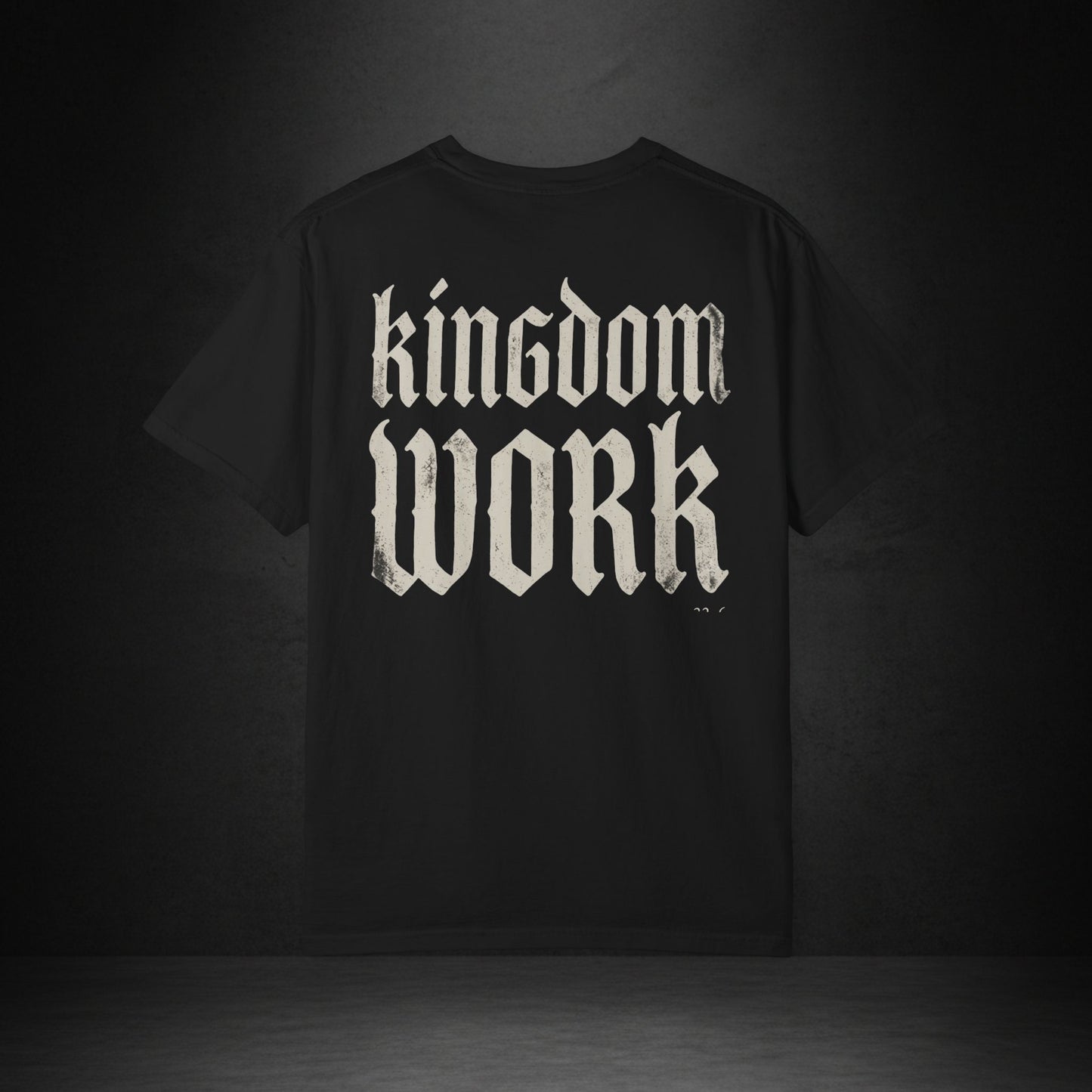 Kingdom Work T-Shirt