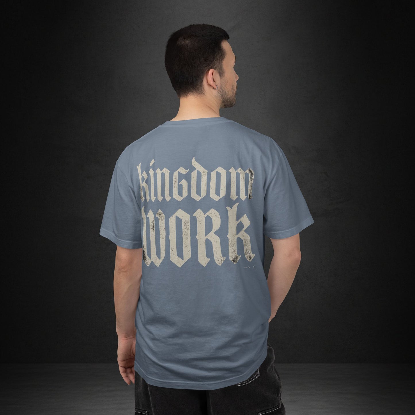 Kingdom Work T-Shirt