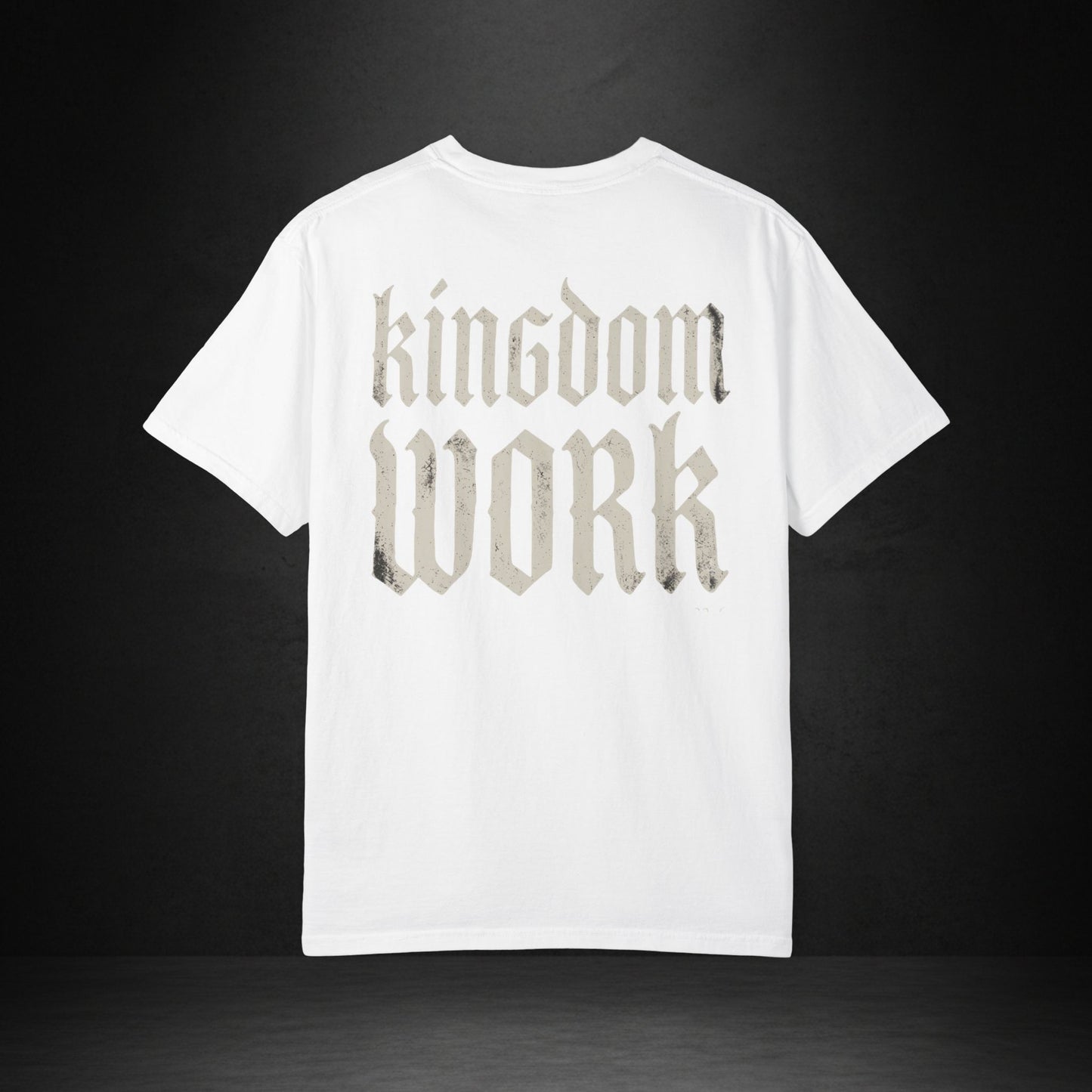 Kingdom Work T-Shirt