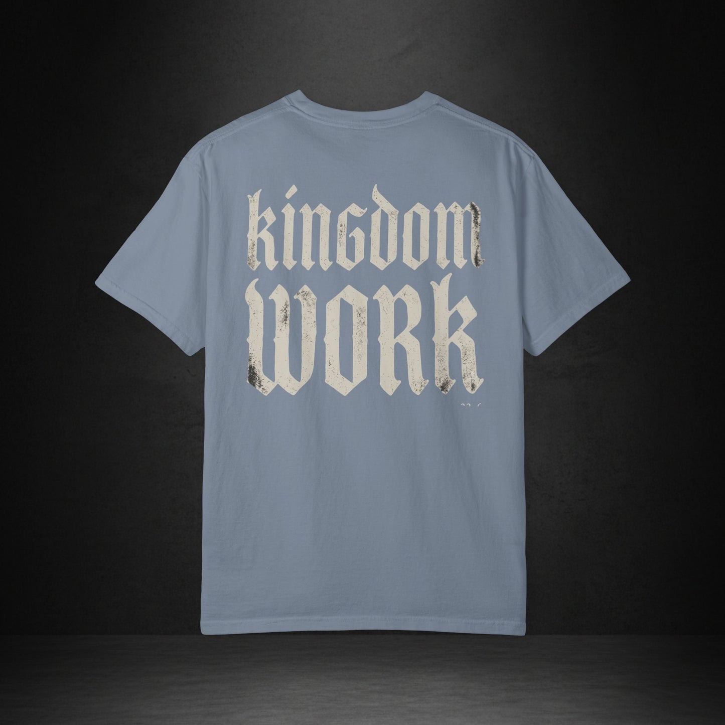 Kingdom Work T-Shirt