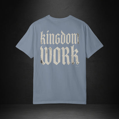 Kingdom Work T-Shirt