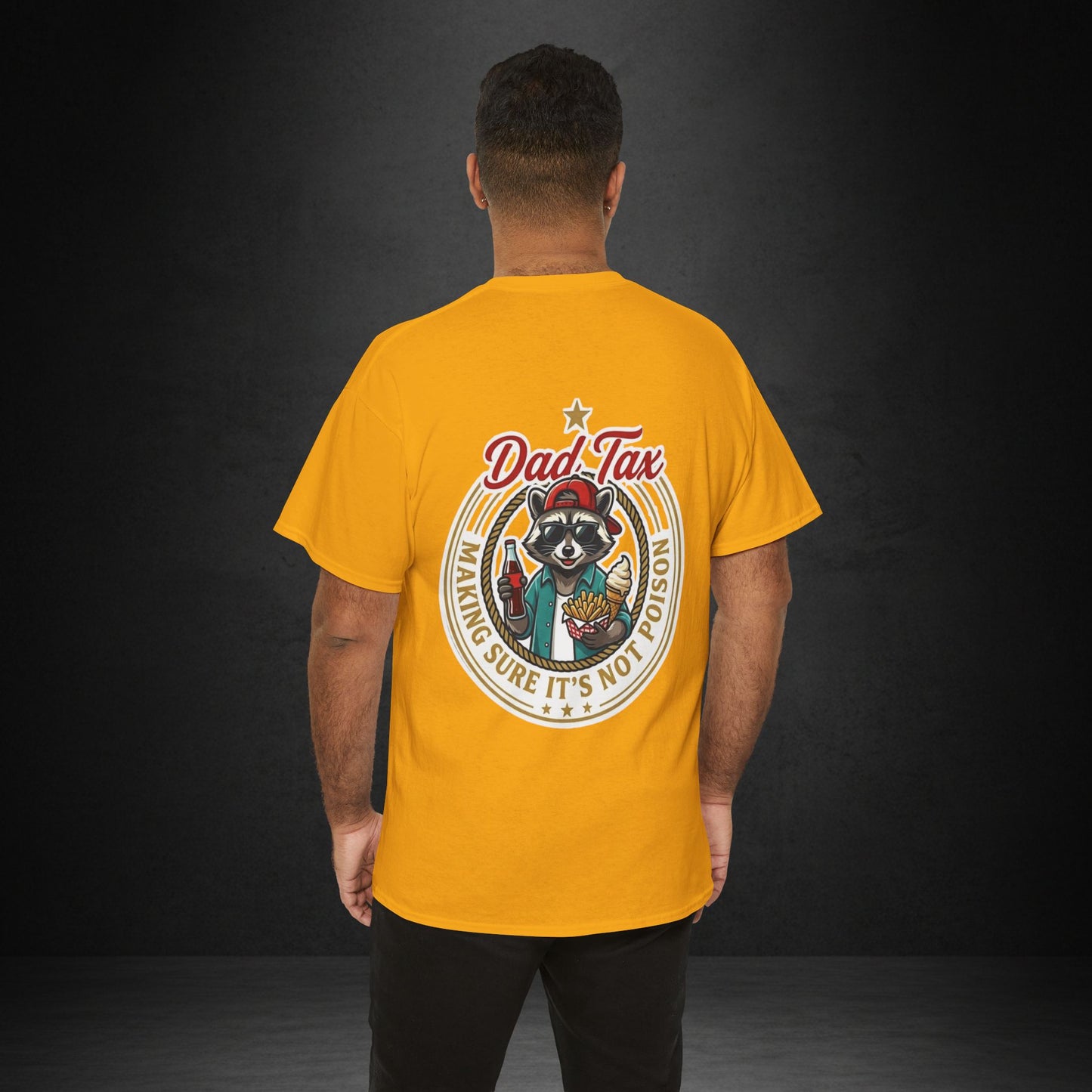 T-Shirt — "Dad Tax" Raccoon Graphic Tee (Making Sure It's Not Poison) — Funny Father's Day Gift