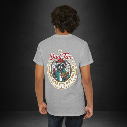 T-Shirt — "Dad Tax" Raccoon Graphic Tee (Making Sure It's Not Poison) — Funny Father's Day Gift