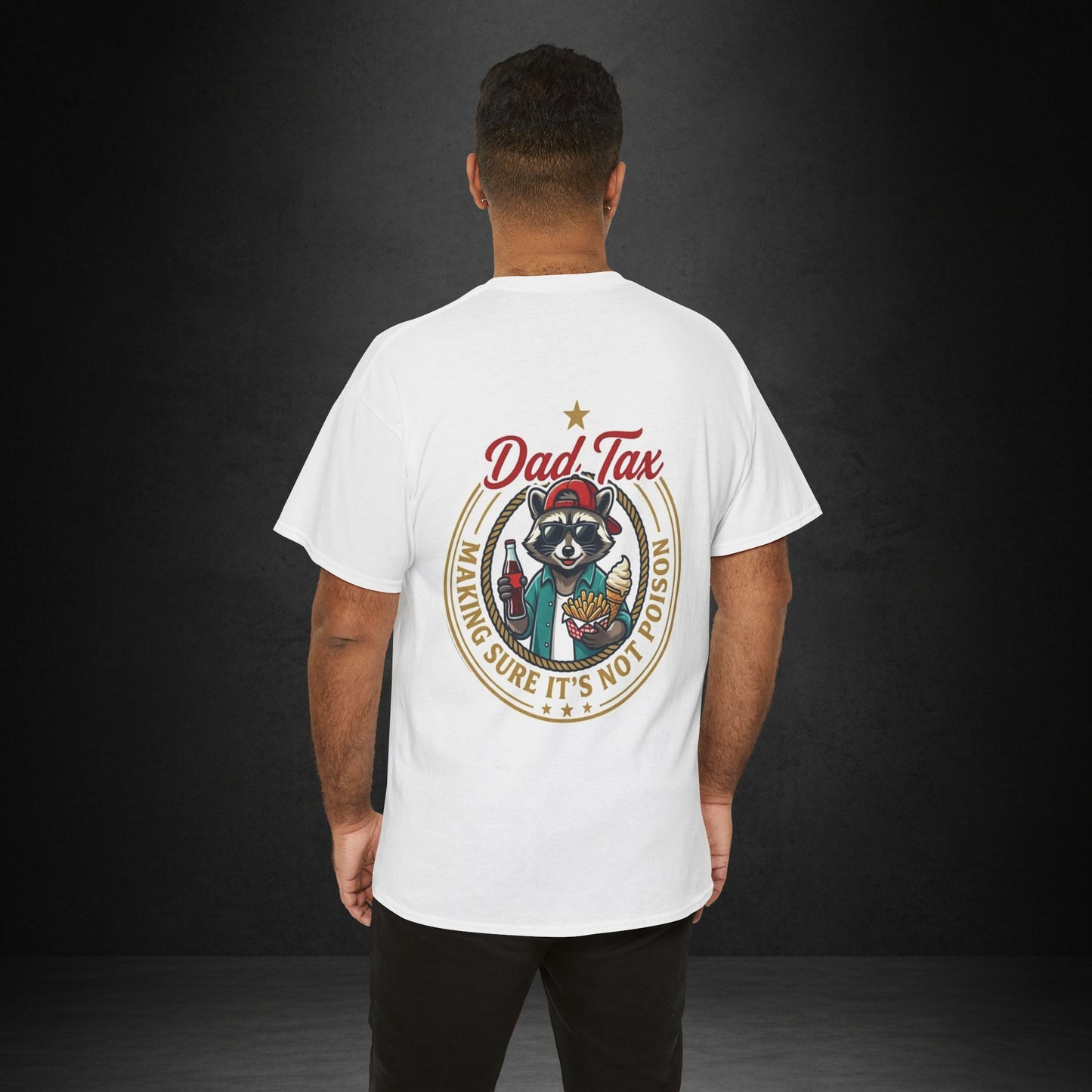 T-Shirt — "Dad Tax" Raccoon Graphic Tee (Making Sure It's Not Poison) — Funny Father's Day Gift