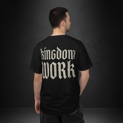 Kingdom Work T-Shirt