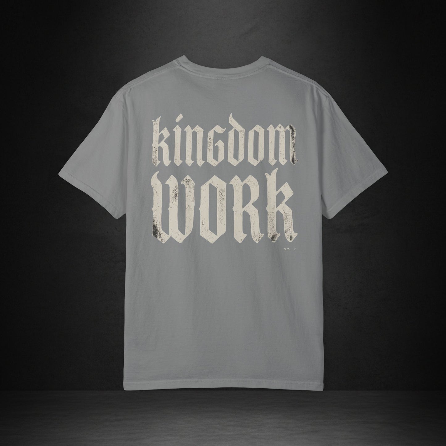 Kingdom Work T-Shirt
