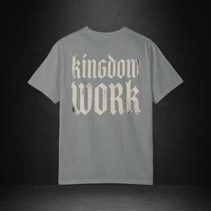 Kingdom Work T-Shirt