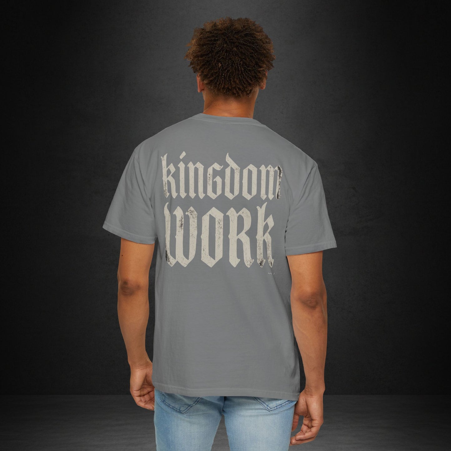 Kingdom Work T-Shirt