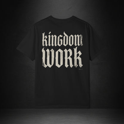 Kingdom Work T-Shirt