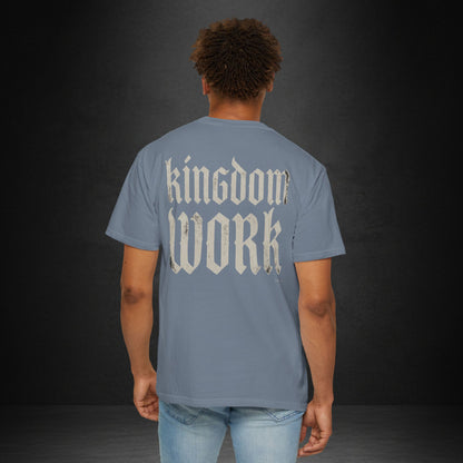 Kingdom Work T-Shirt