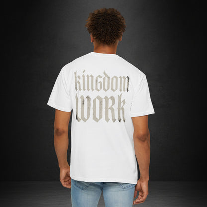 Kingdom Work T-Shirt