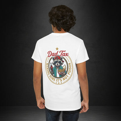 T-Shirt — "Dad Tax" Raccoon Graphic Tee (Making Sure It's Not Poison) — Funny Father's Day Gift