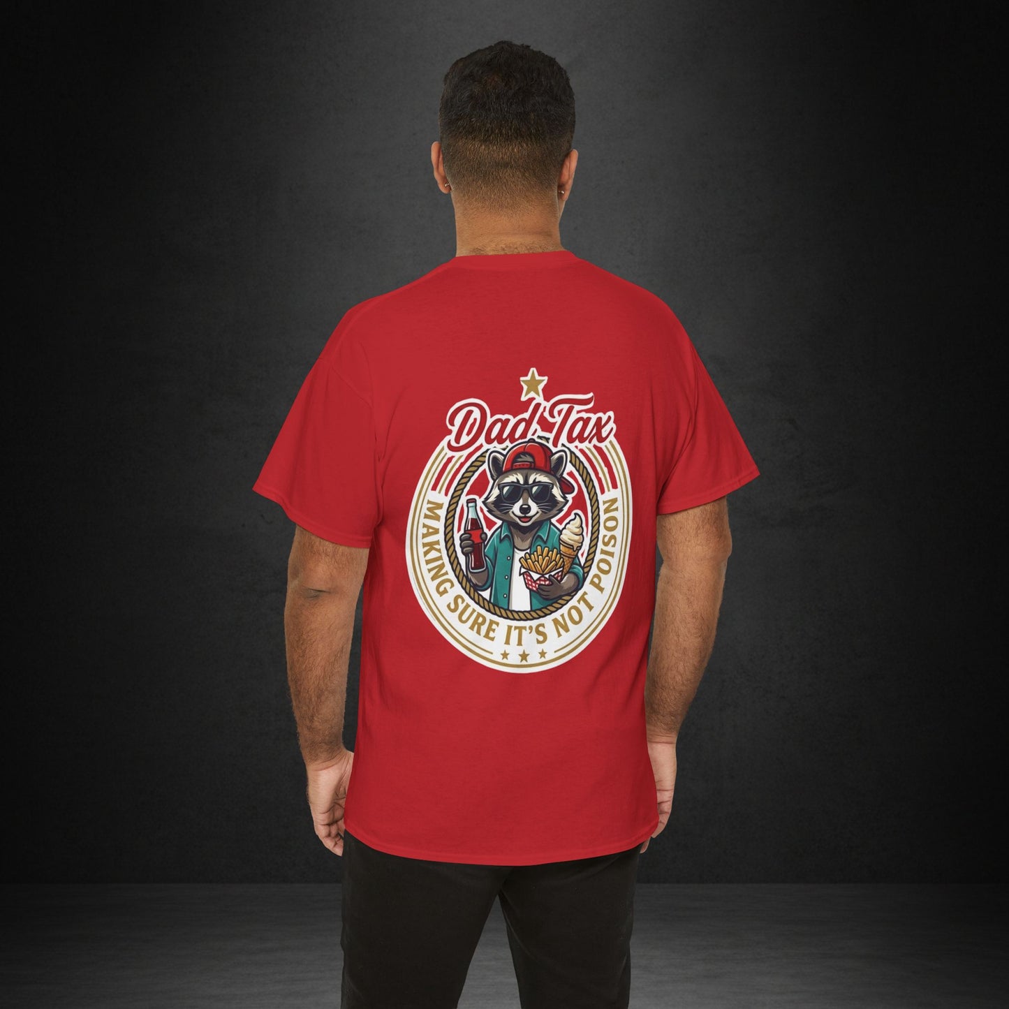 T-Shirt — "Dad Tax" Raccoon Graphic Tee (Making Sure It's Not Poison) — Funny Father's Day Gift